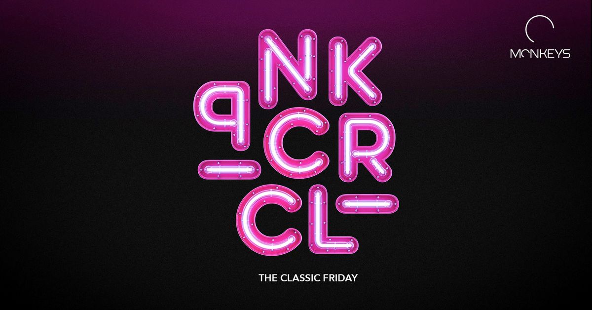 PNK CRCL - THE CLASSIC FRIDAY