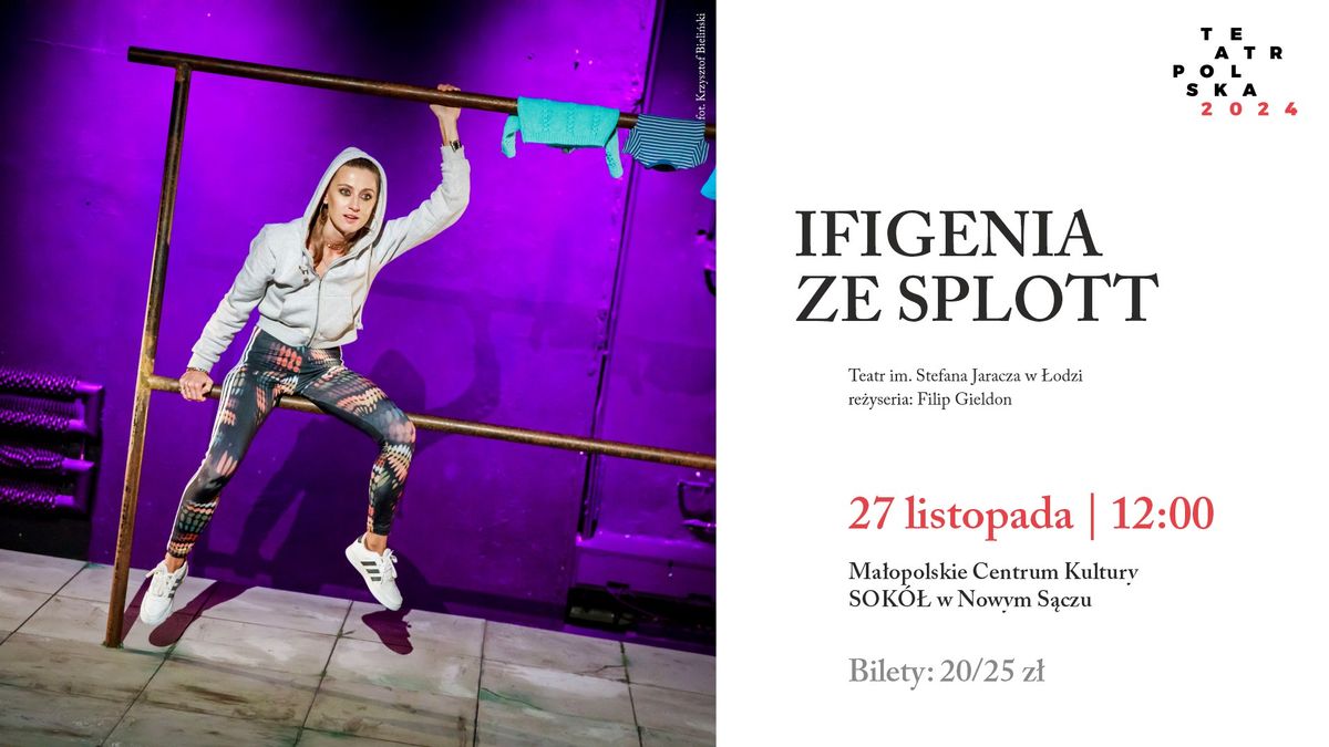 \u201eIfigenia ze Splott\u201d \u2013 spektakl Teatru im. Stefana Jaracza w \u0141odzi | TEATR POLSKA 2024