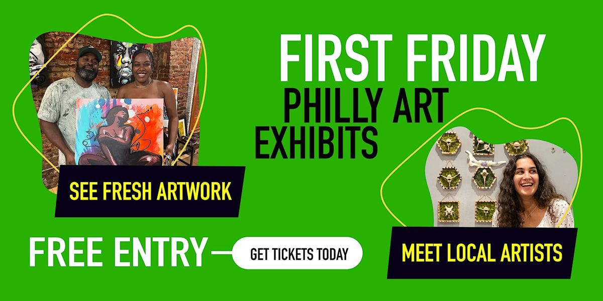 First Friday Philly Art Exhibits