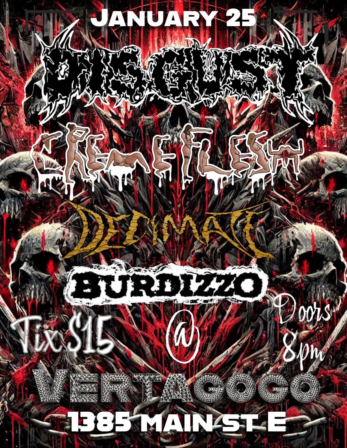 Disgust w\/ Cr\u00e8me Flesh, Decimate and Burdizzo at Vertagogo