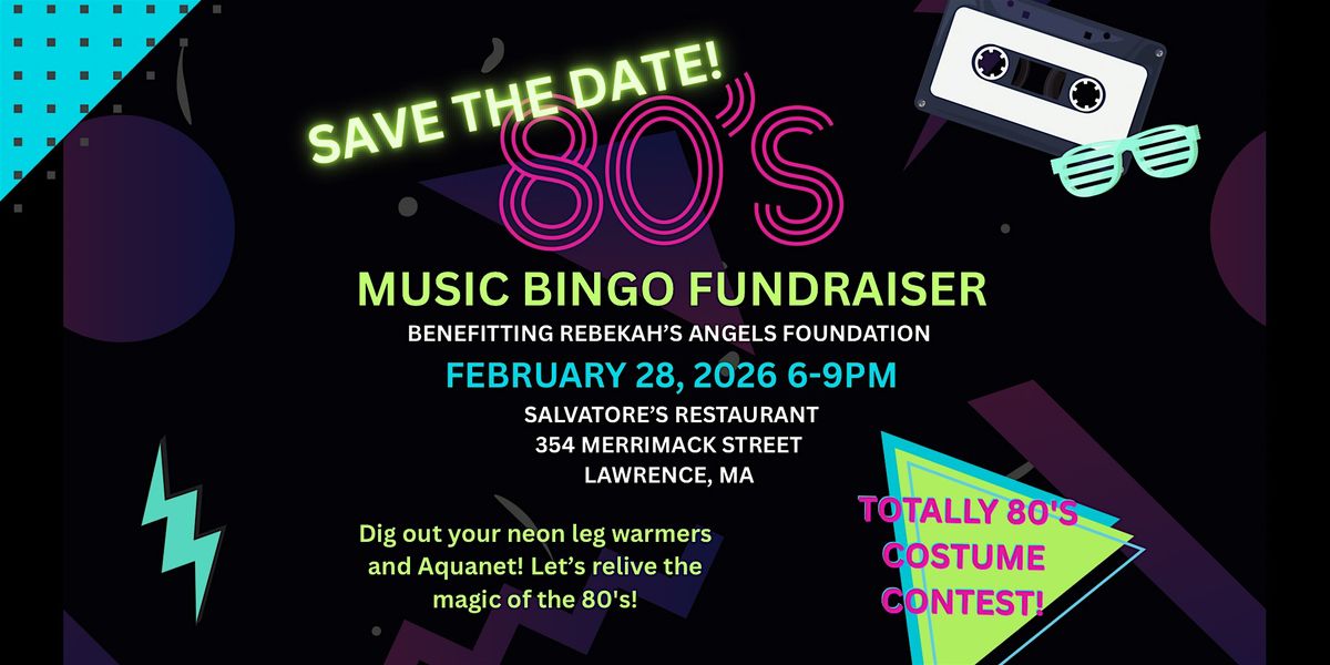 80\u2019s Music Bingo Fundraiser! Benefits Rebekah\u2019s Angels Foundation