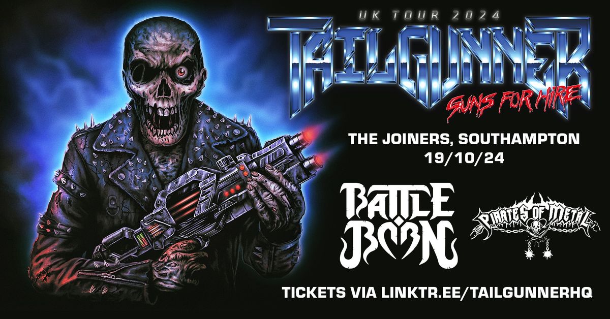 TAILGUNNER + Special Guests Battle Born Southampton The Joiners 