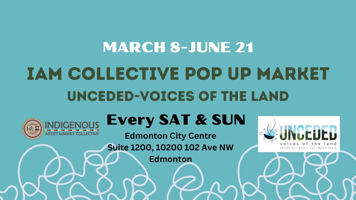 IAM Collective POP UP MARKET at UNCEDED - Voices of the land MAR - JUNE 2025