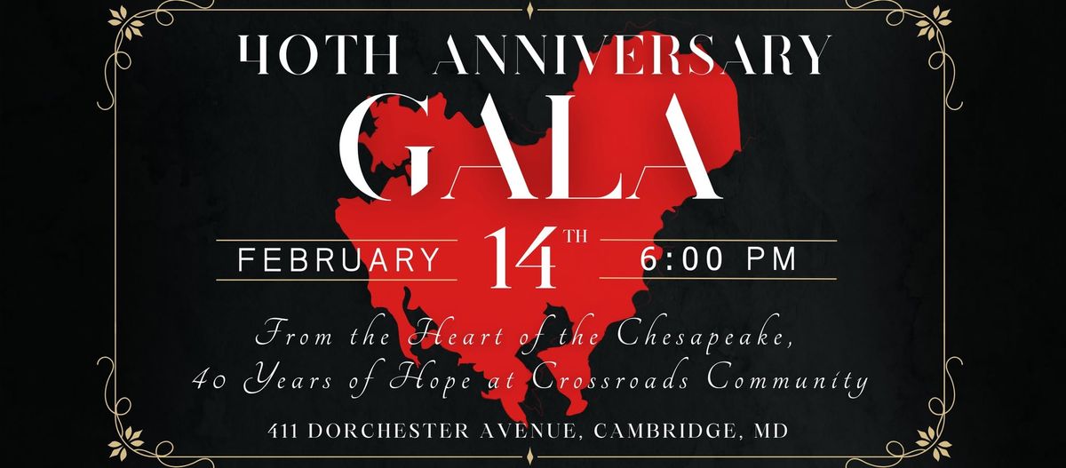 Crossroads Community & Corsica River: 40th Anniversary Gala