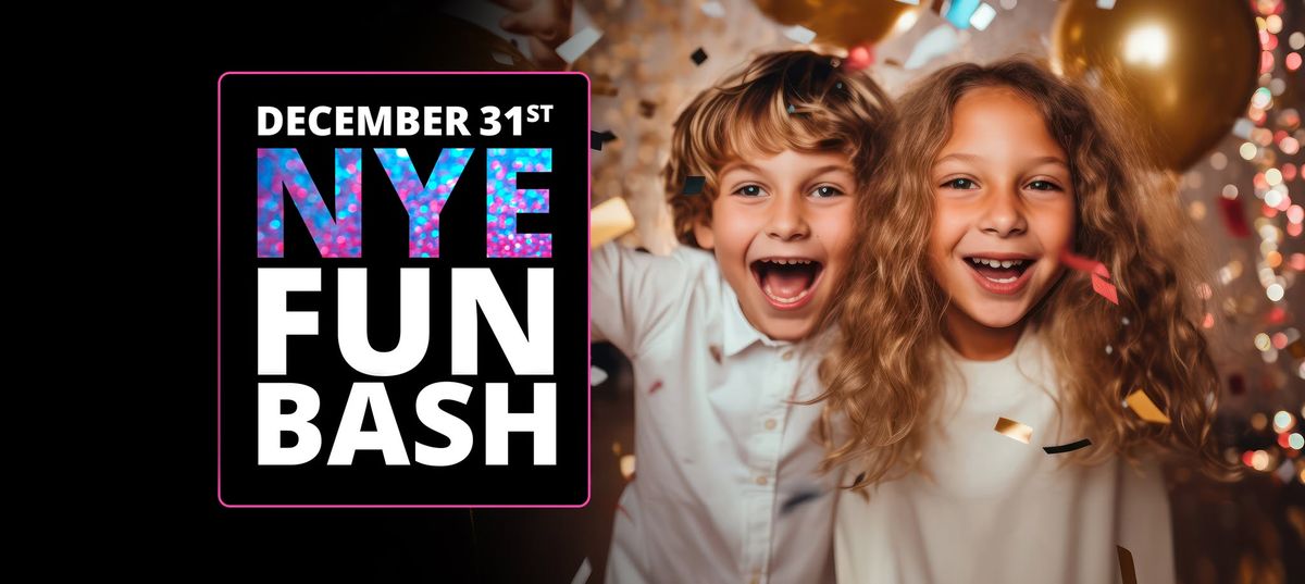 NYE Family FUN Bash!