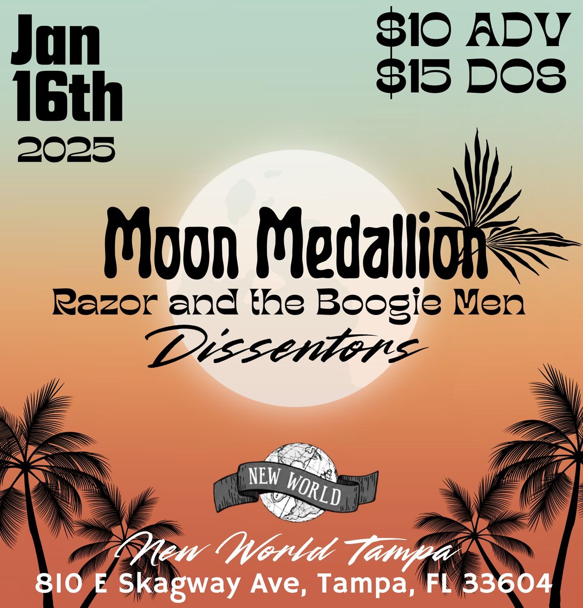 Moon Medallion, Razor and the Boogiemen, and Dissentors @ New World Music Hall