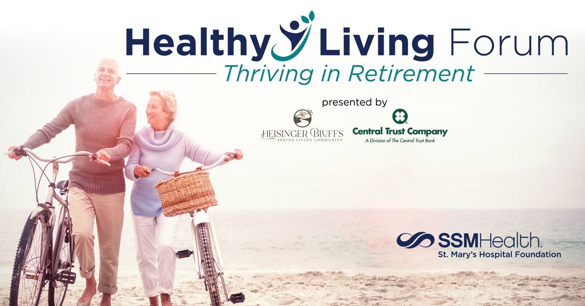 Healthy Living Forum - Thriving in Retirement