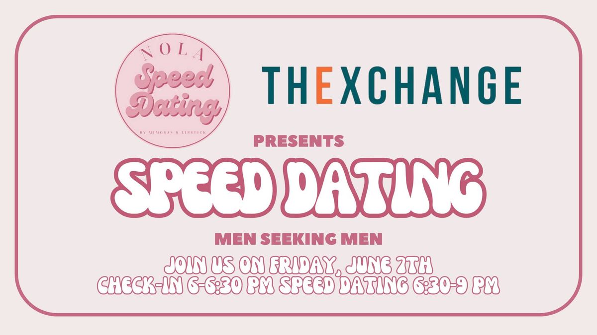 NOLA Speed Dating - The Exchange