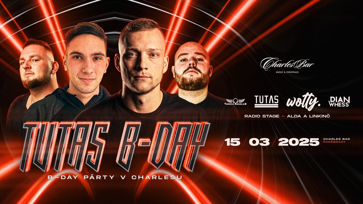 TUTAS B-DAY party w\/ WOTTY