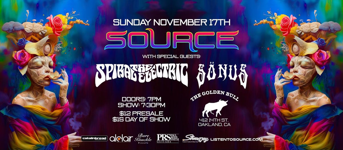 Source \/ The Spiral Electric \/ Sonus in Oakland at The Golden Bull on Sunday November 17th