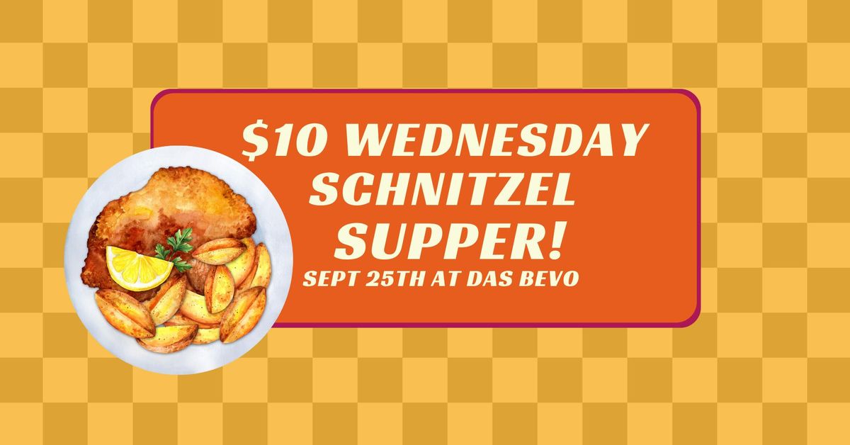 $10 Wednesday Schnitzel Supper