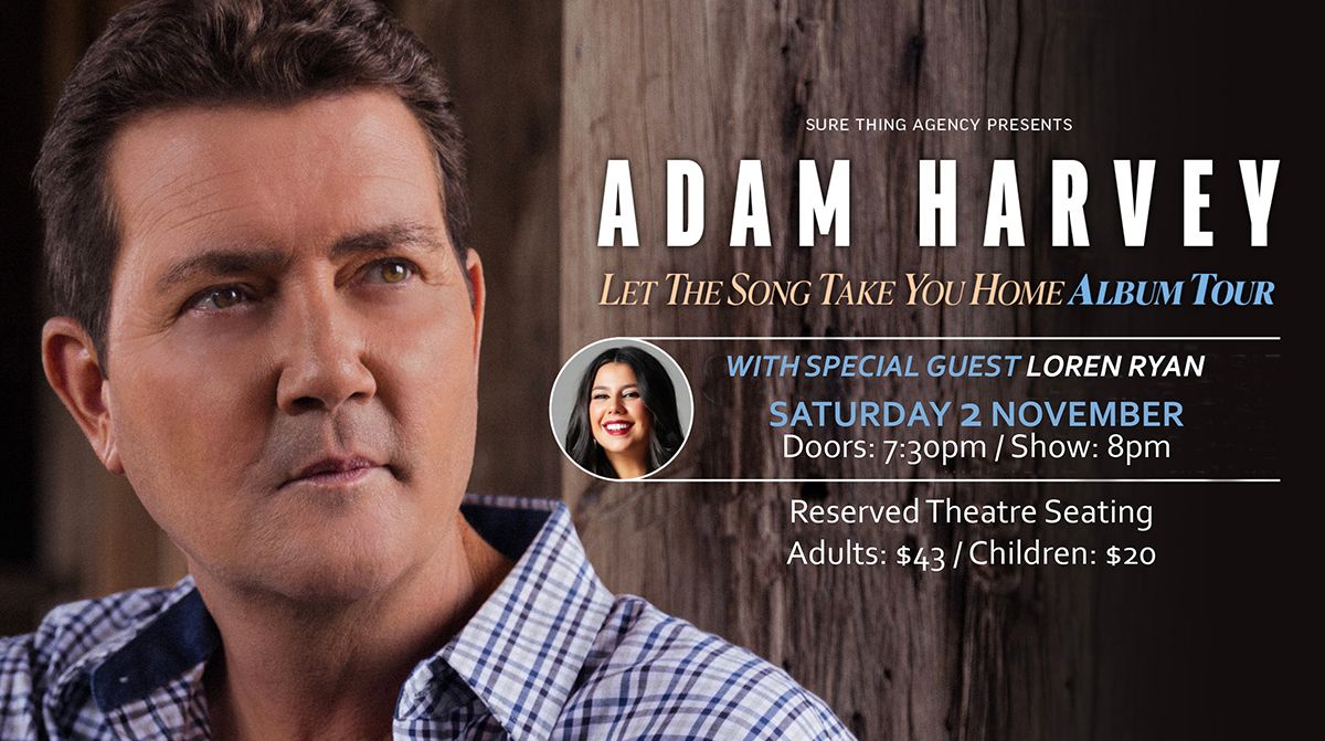 Adam Harvey : Let The Song Take You Home Tour