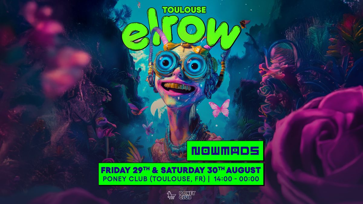 ELROW x PONEY CLUB - 29&30 AOUT 2025