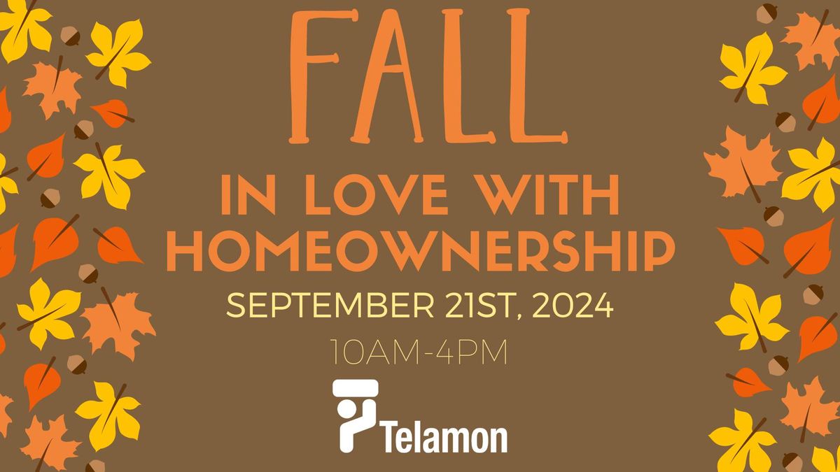 Fall in Love with Homeownership - Homebuyer Workshop