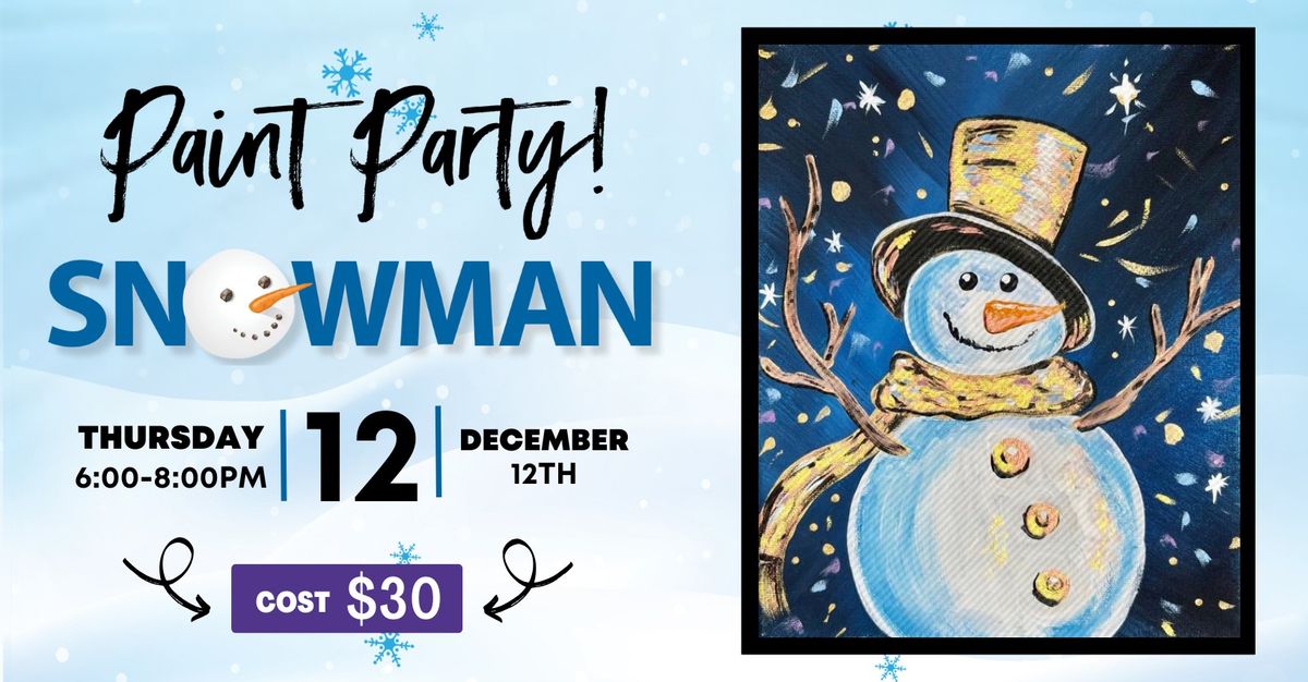 Snowman Beer and Paint Ages 21+