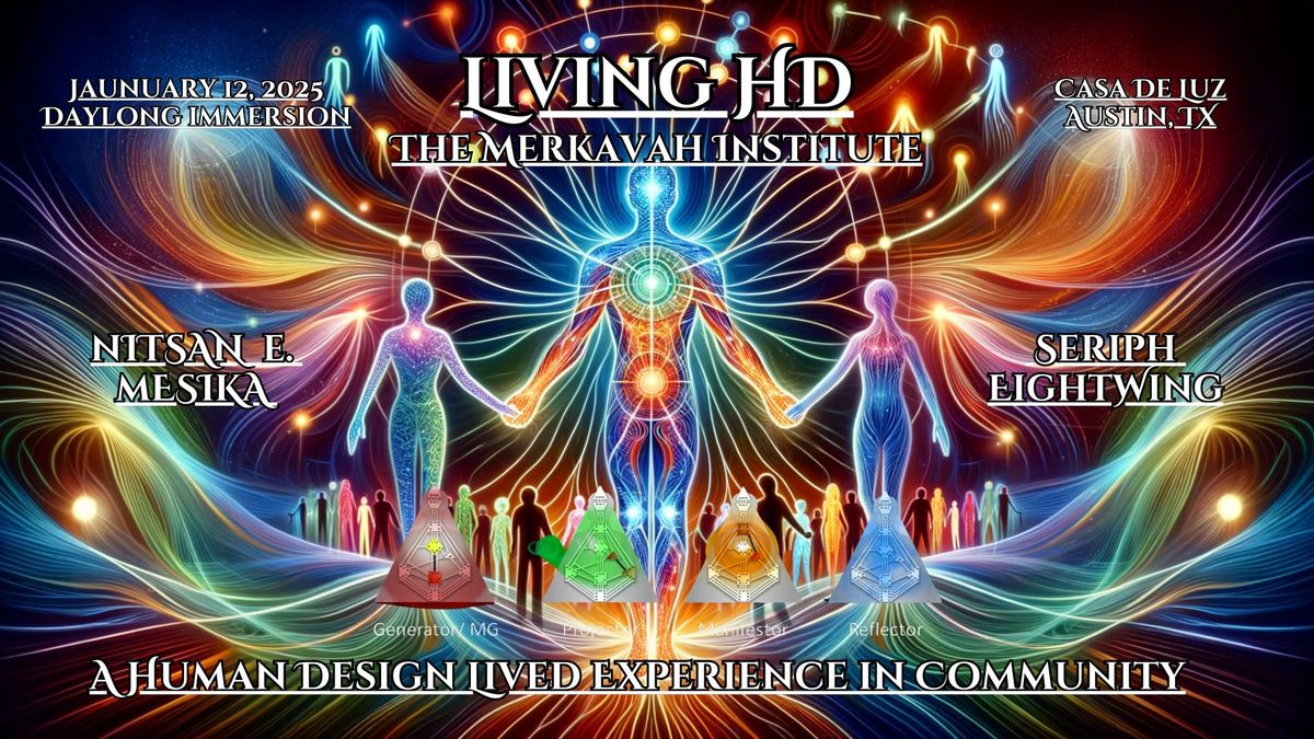 Living HD - Experience The Power of Your Human Design in Community 