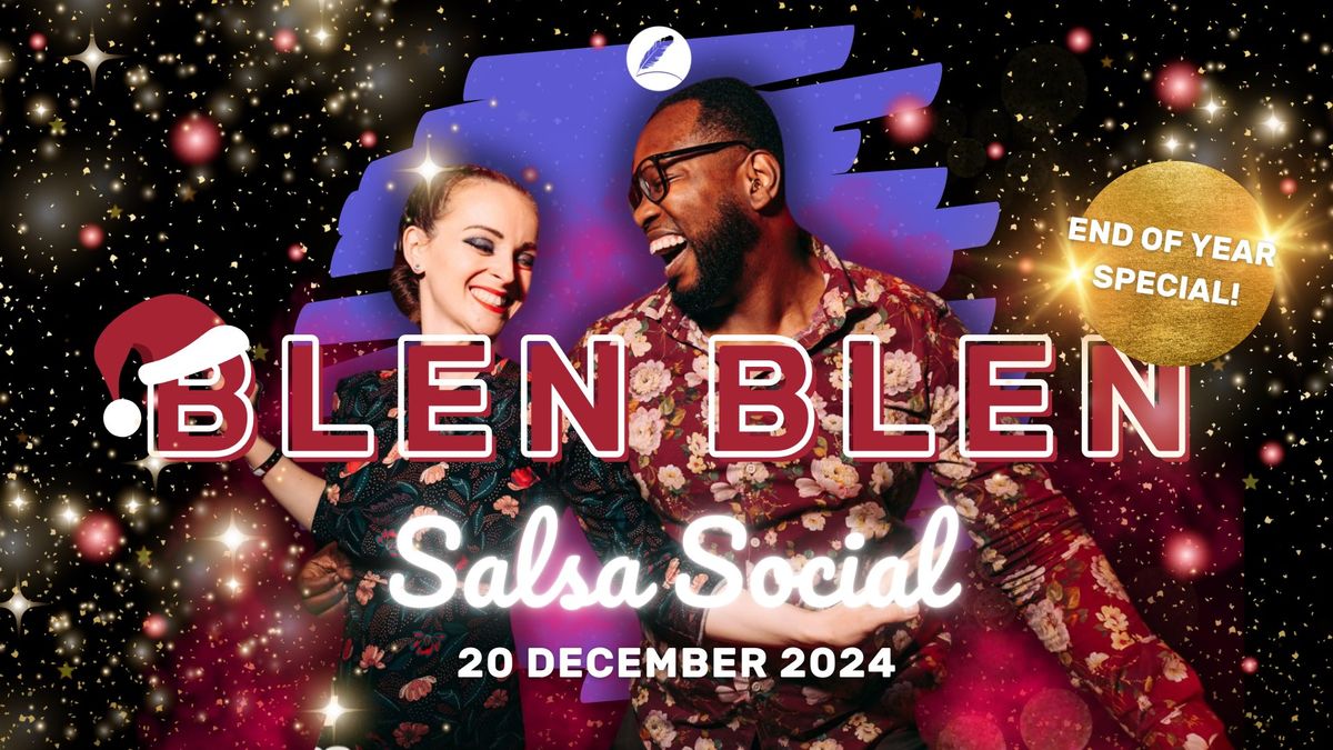 Blen Blen Salsa Social - END OF YEAR SPECIAL ?