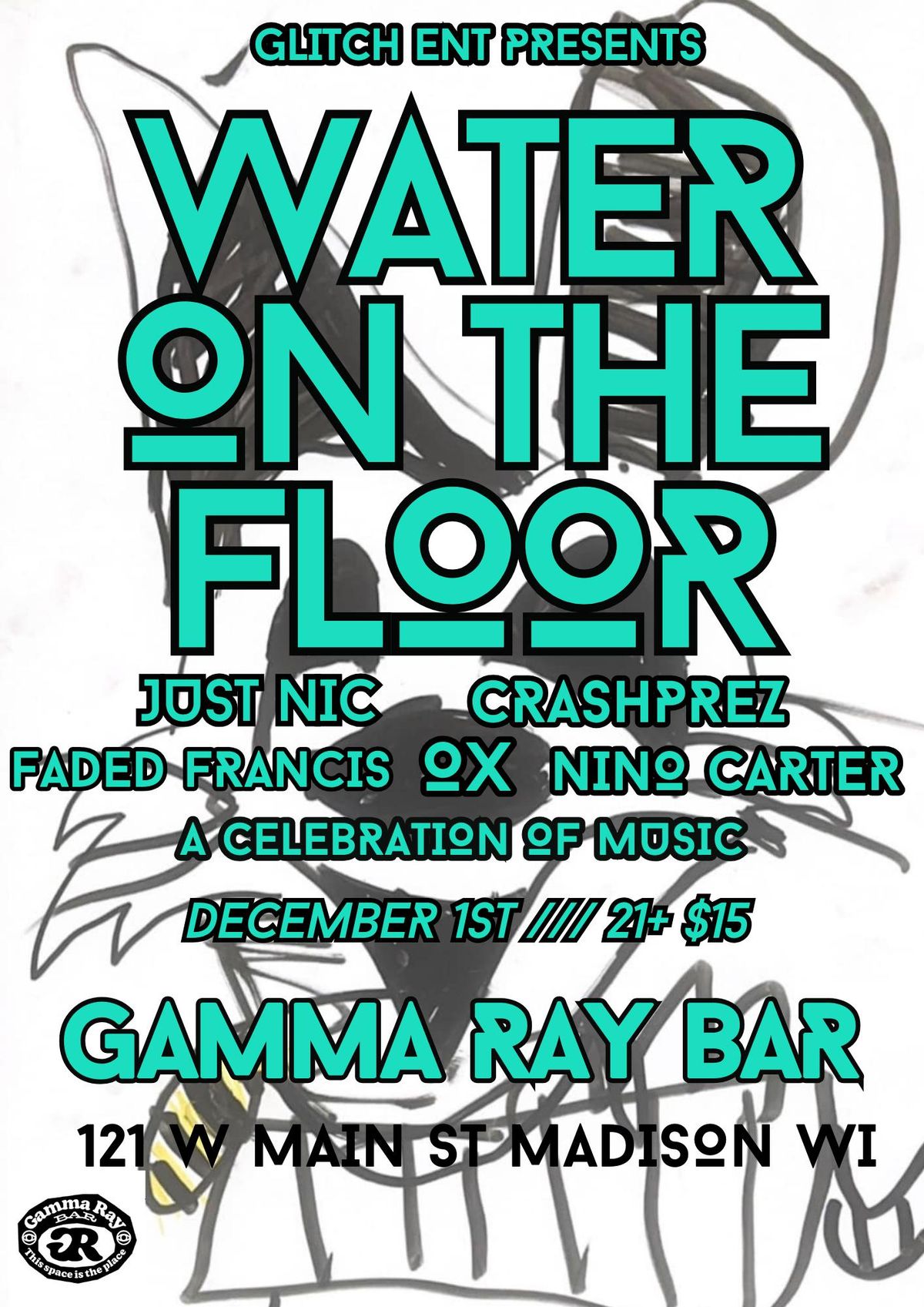 Water on the Floor -- Release Show (just nic+CRASHprez)