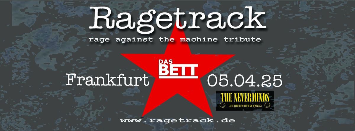  Rage against the machine tribute by Ragetrack - Special Guest: The Neverminds