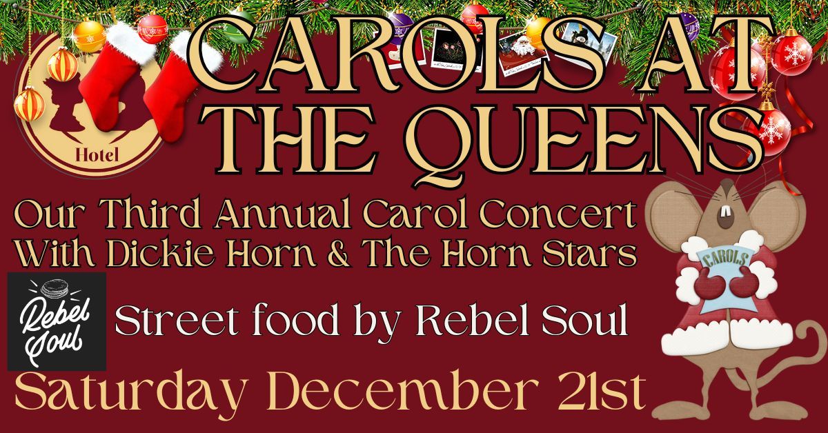 Third Annual Carol Concert at The Queens Hotel with Rebel Soul street food