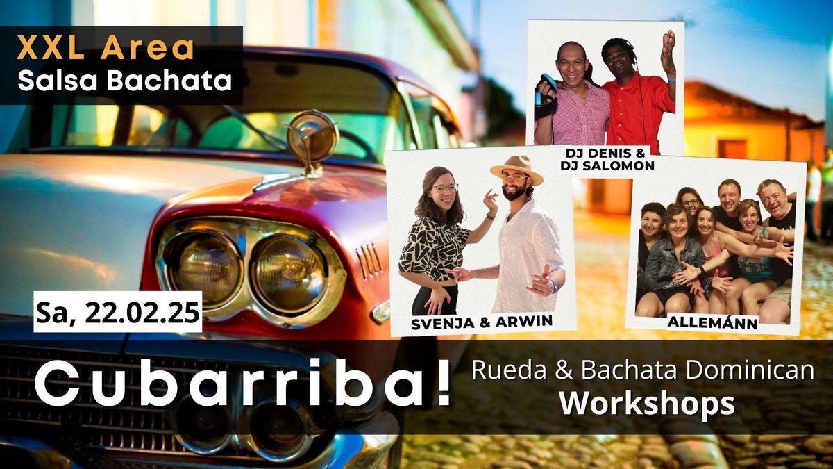 Cubarriba | Bachata Domincan & Rueda Workshops | Salsa & Bachata Party