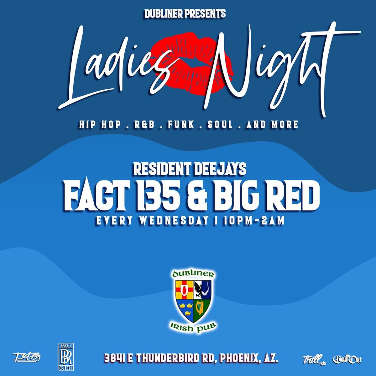 Ladies Night ft DJs Fact135 and Big Red!