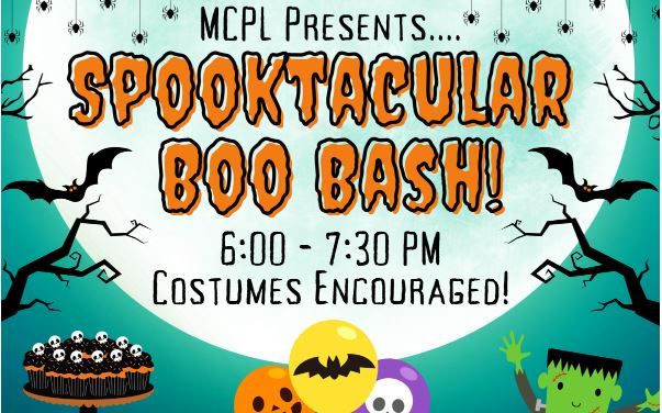 MCPL Presents.... Spooktacular Boo Bash