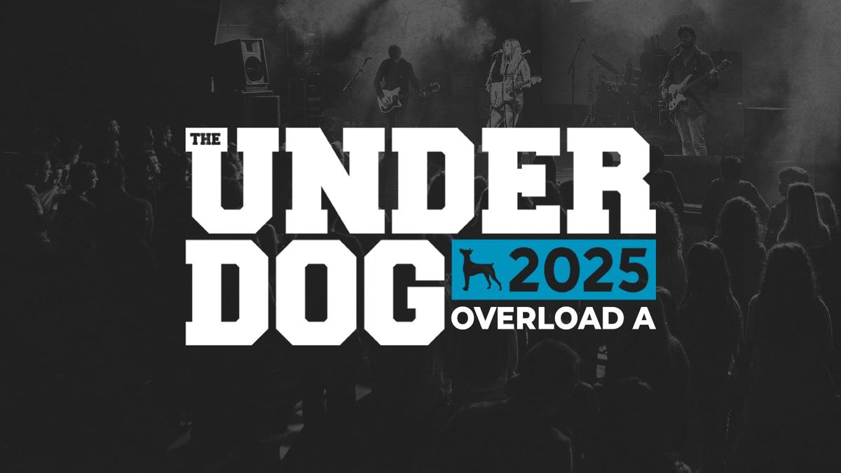 The Underdog 2025 | Overload A