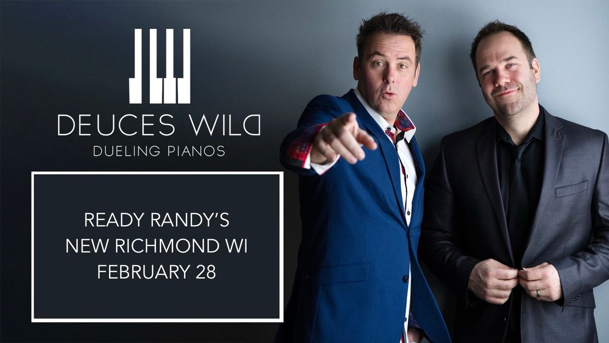 Deuces Wild Dueling Pianos @ Ready Randy's New Richmond w\/ special guest Clayton Ryan