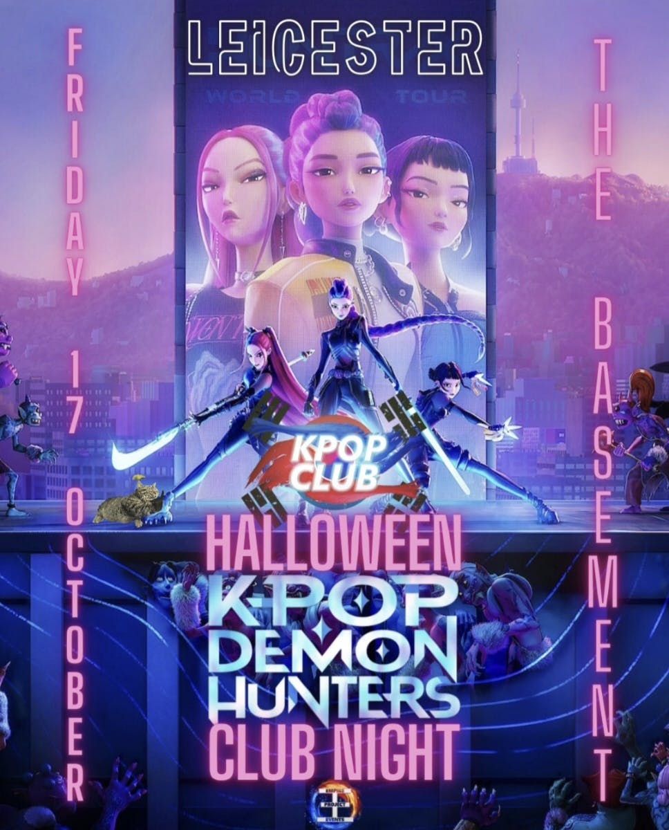 LEICESTER KPOP DEMON HUNTERS Club Night @ The Basement with DMUKCS: Pre-Halloween Party with DJ Armani Thai | KPop Club x Made In Asia | KPop HipHop EDM | \u00a36 Tickets for Soc Members | 17\/10\/25 (TICKET ONLY)
