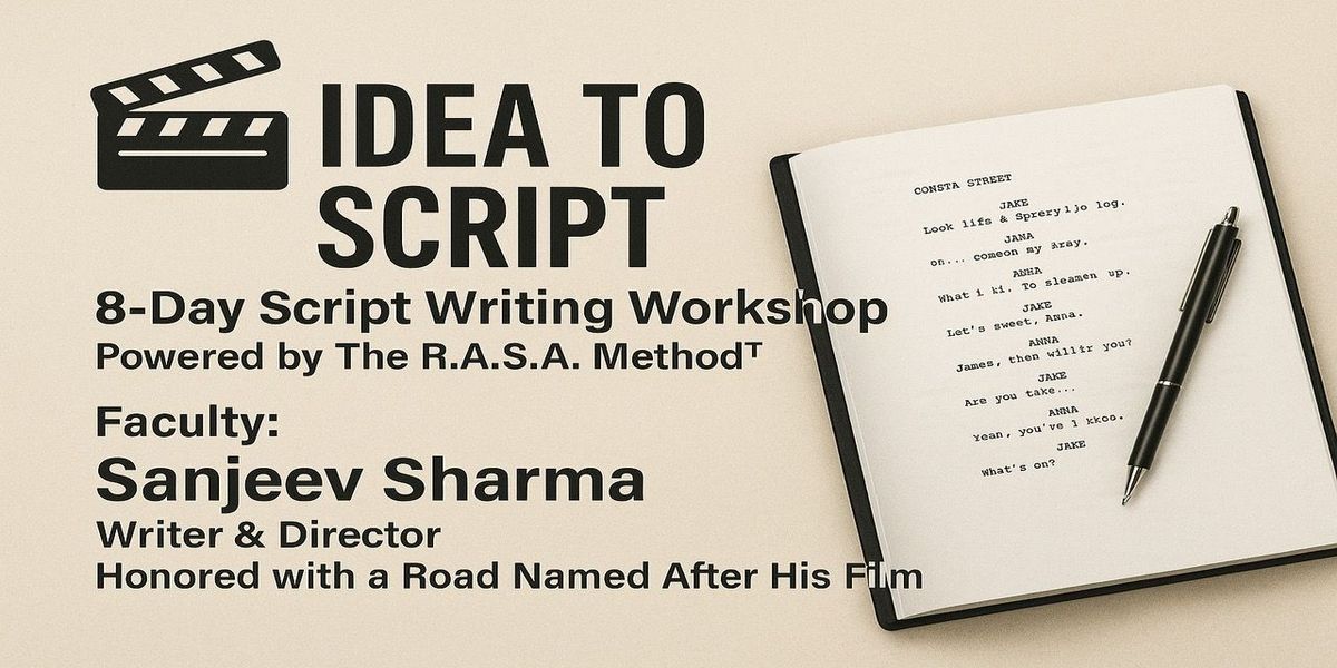 8-Day Script Writing Workshop by Sanjeev Ronkel