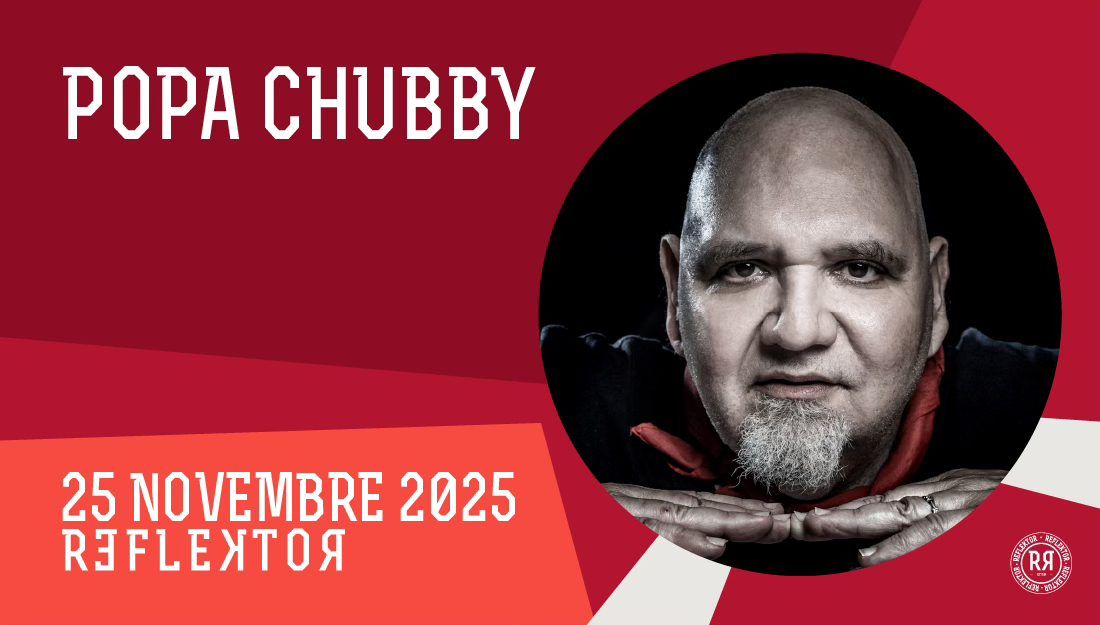 POPA CHUBBY au Reflektor le 25 novembre 2025