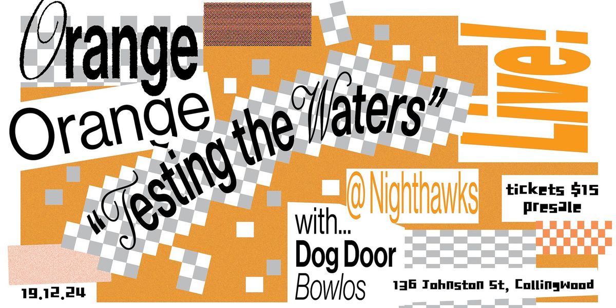 Orange Orange \/\/ Testing the Waters \u2013 with Dog Door and Bowlos