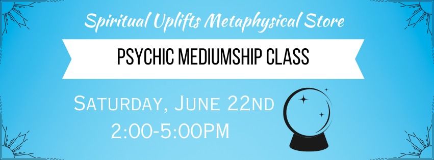 Psychic Mediumship Class