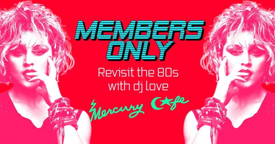 Members Only - An All 80's Affair