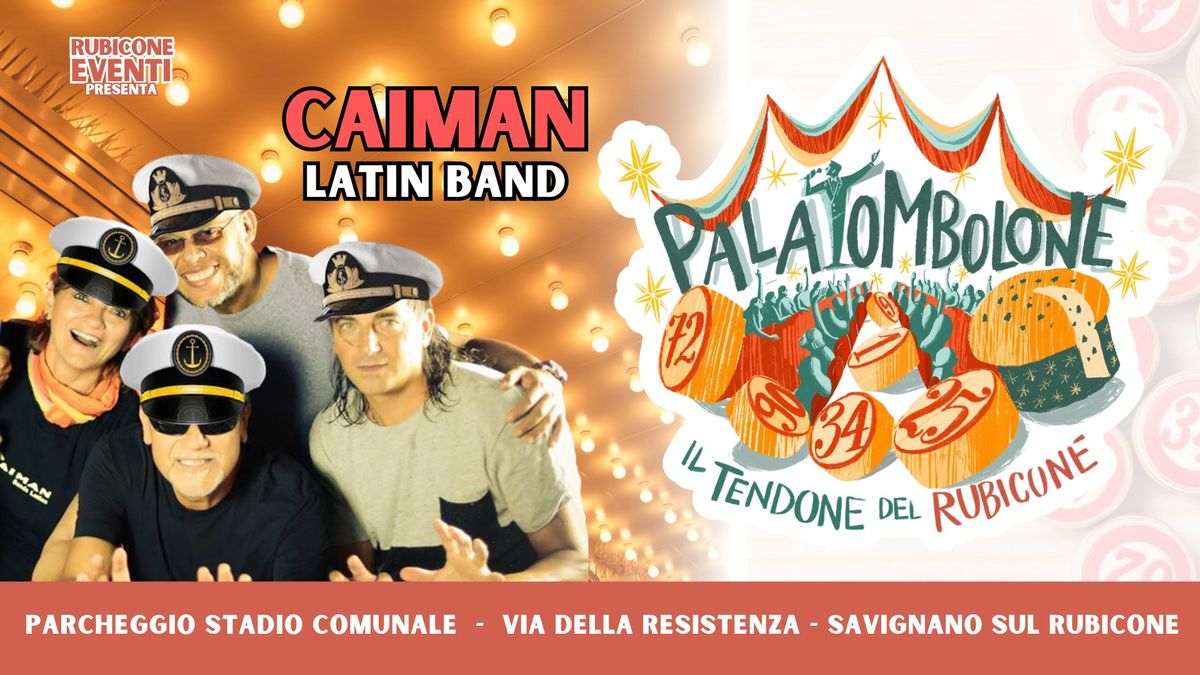 Venerd\u00ec 3 Gennaio | CAIMAN latin band | Pala Tombolone Savignano sul Rubicone