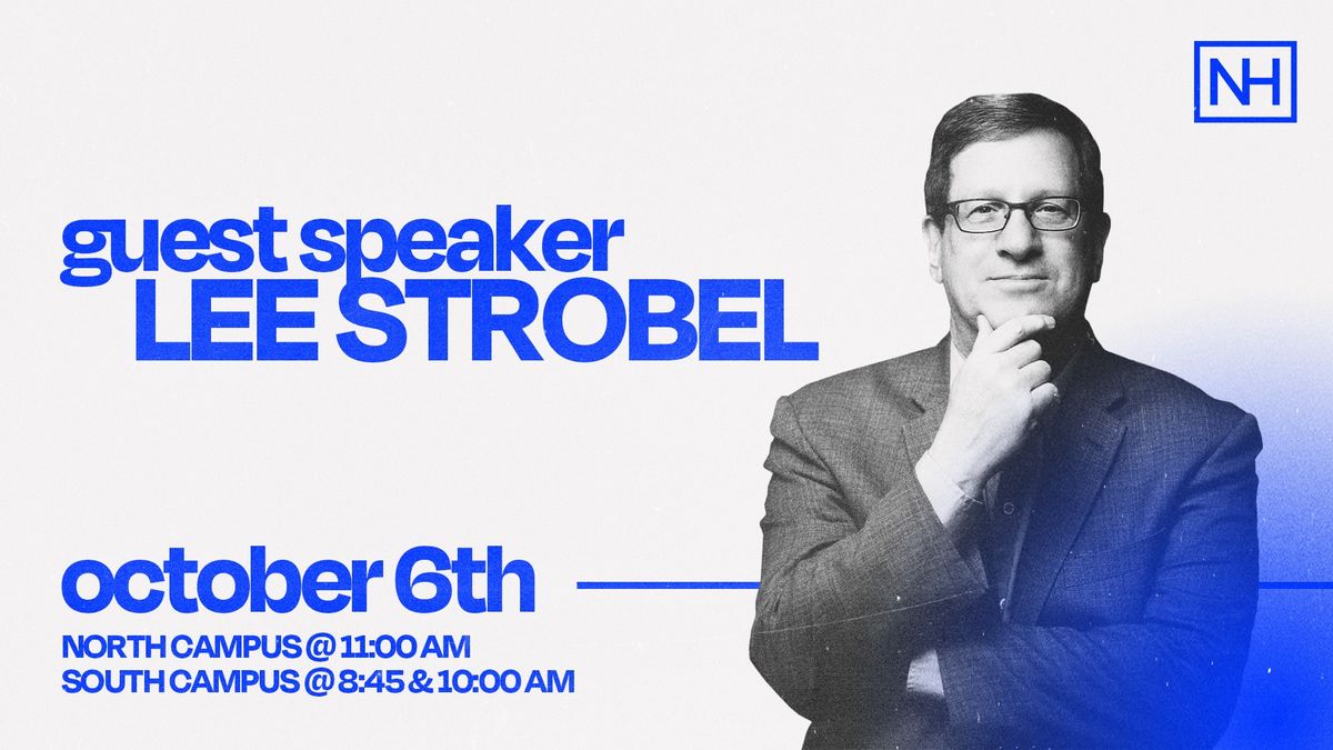 Guest Speaker: Lee Strobel