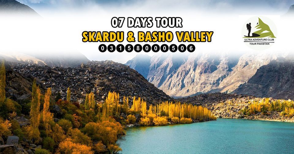 07 Days Tour Skardu & Basho Forest