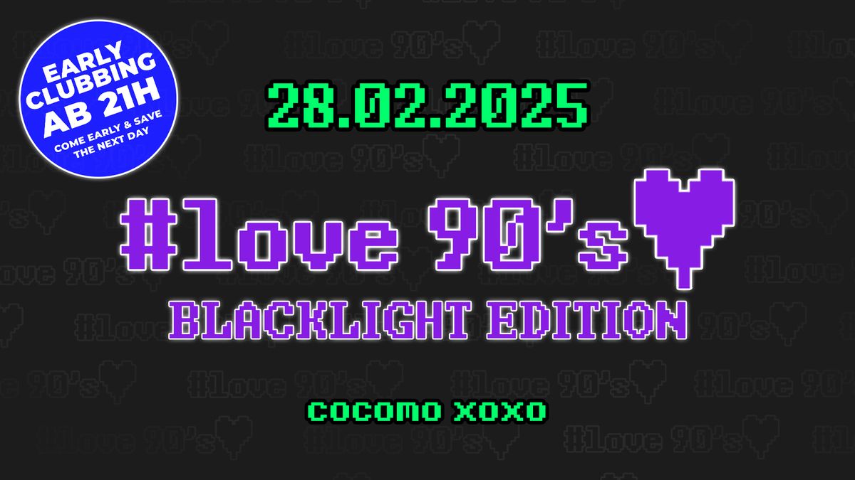 #love90's - BLACKLIGHT EDITION