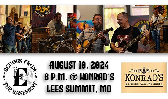Echoes From The Basement's @ Konrad's Kitchen & Tap House!