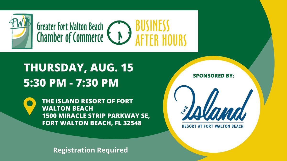 Business After Hours sponsored by The Island Resort at Fort Walton Beach