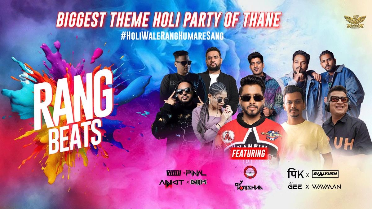 RANG BEATS THANE\u2019S BIGGEST THEME HOLI PARTY