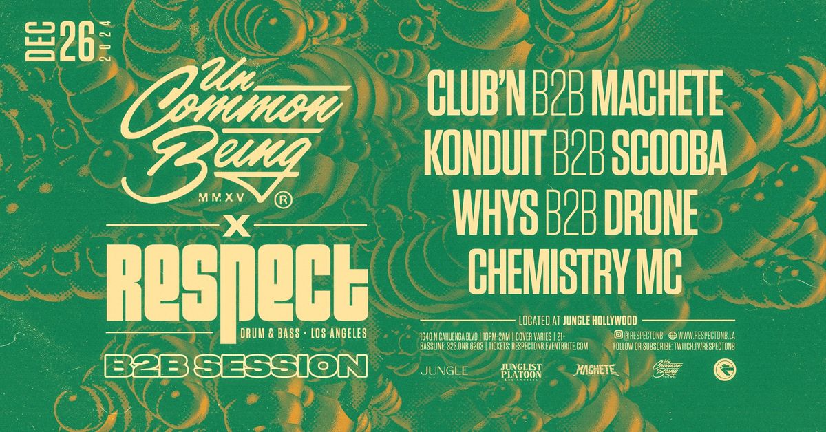 Dec 26th. RESPECT presents UNBEING x RESPECT B2B SESSION!