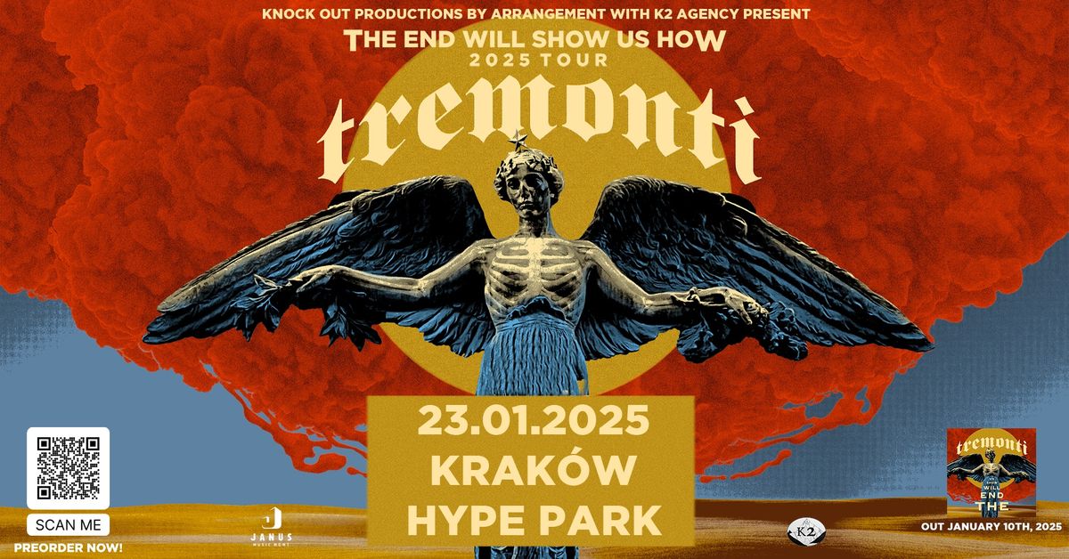 Tremonti "The End Will Show Us How" \/ 23 I 2025 \/ Krak\u00f3w