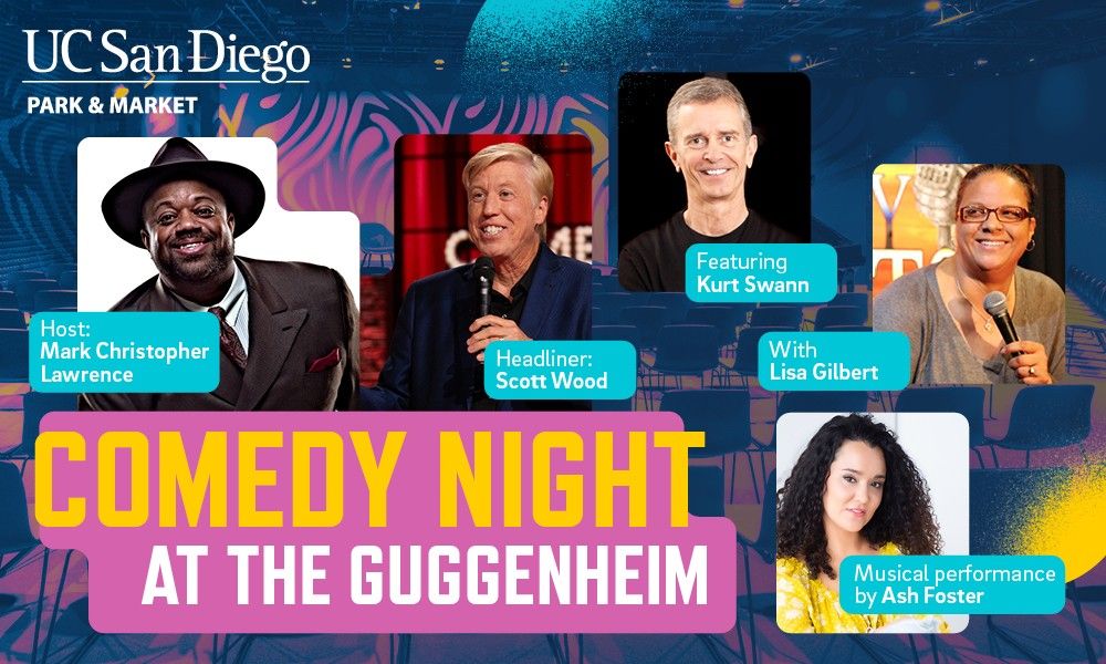 Comedy Night at the Guggenheim (UC San Diego Park & Market)