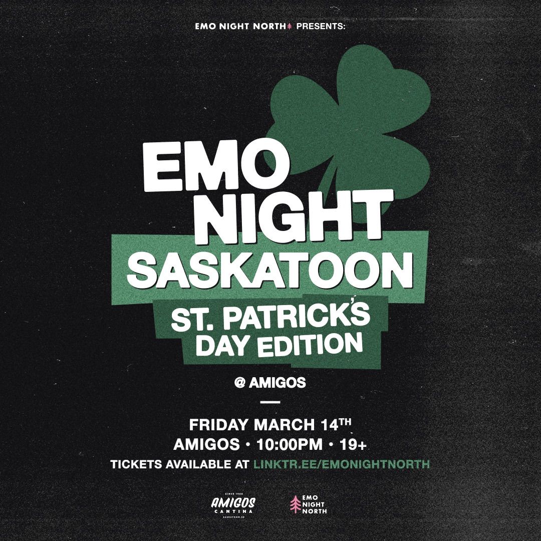 Emo Night Saskatoon: St. Patrick\u2019s Day Edition