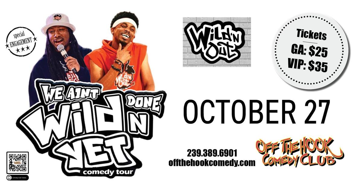 We Ain't Done Wild'n Yet Comedy Tour with Mope Williams & Big Jay Live in Naples, Florida!