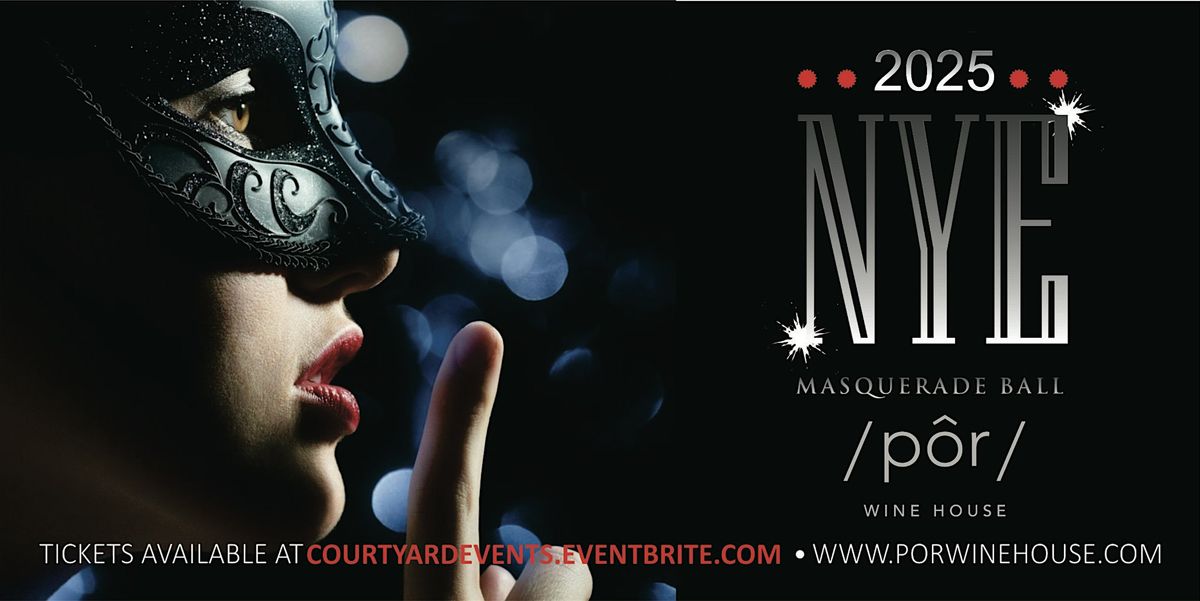 2025 NEW YEAR\u2019S EVE MASQUERADE BALL