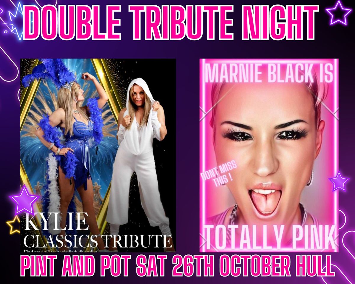 Kylie and Pink Double tribute night 