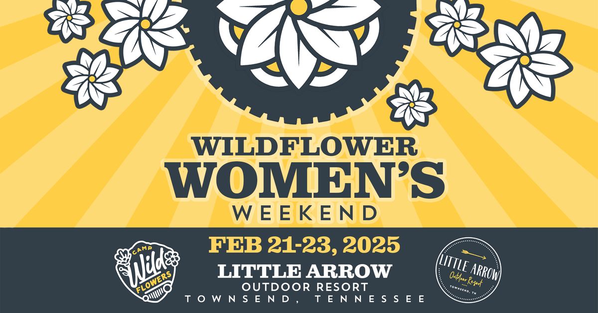 Wildflower Women\u2019s Weekend (A Jeep Retreat in Townsend, TN)